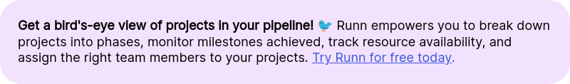 Get a bird's-eye view of projects in your pipeline! &#55357&#56358 Runn empowers you to break down projects into phases, monitor milestones achieved, track resource availability, and assign the right team members to your projects. Try Runn for free today.